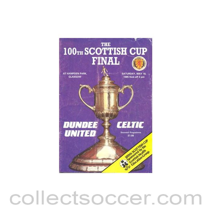 1985 Scottish Cup Final Dundee United v Celtic Official Football Programme