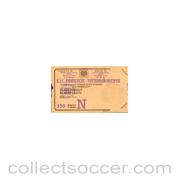 1984 - Unused Ticket 1984 UEFA Cup Final Anderlect v Tottenham 08/05/1984