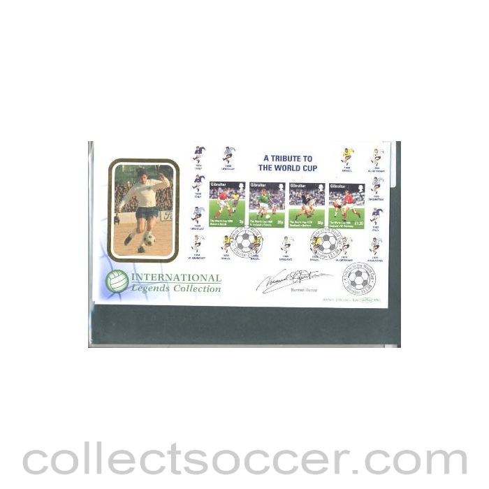 1998 - A Tribute to The World Cup Gibraltar First Day Cover 23/01/1998, originally signed by Norman Hunter