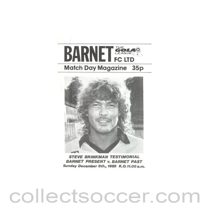 1985 - Barnet Present v Barnet Past official programme 08/12/1985 Steve Brinkman Testimonial Match