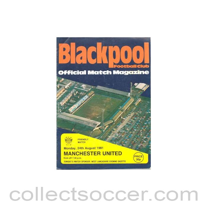 1981 - Blackpool v Manchester United official programme 24/08/1981 Friendly
