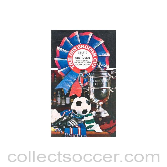 1972 - Celtic v Aberdeen official programme 02/08/1972 Drybrough Cup