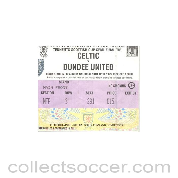 1999 - Celtic v Dundee United ticket 10/04/1999 Scottish Cup Semi-Final