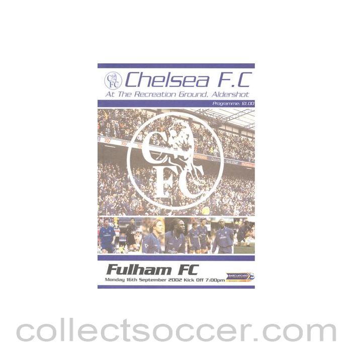 2002 - Chelsea v Fulham official programme 16/09/2002 Premier League, at Aldershot