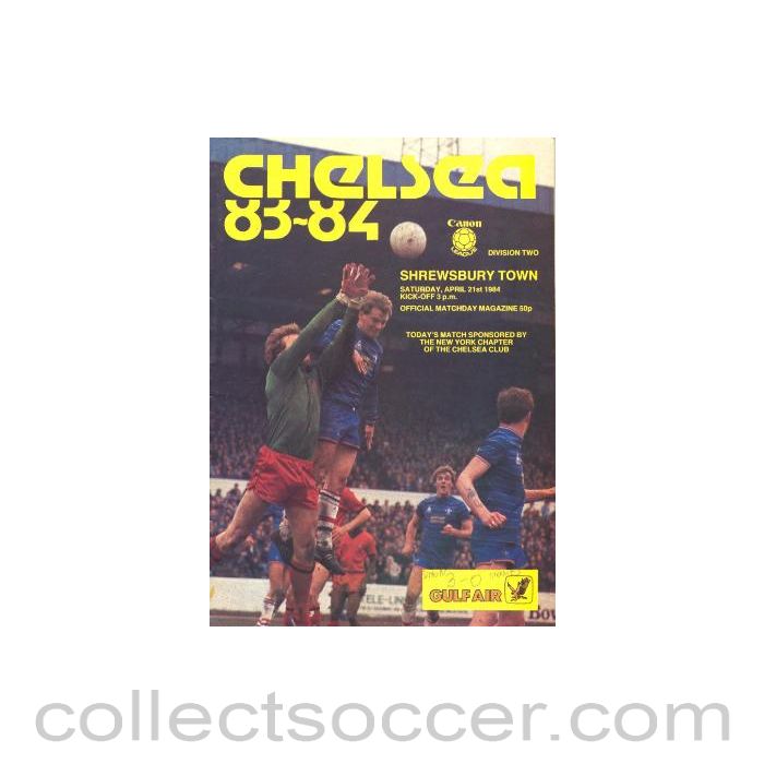 1984 - Chelsea v Shrewsbury Town official programme 21/04/1984 Canon League