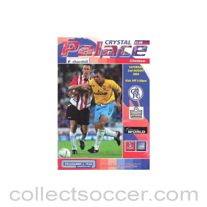 2003 - Crystal Palace vChelsea Official Programme 02/08/2003
