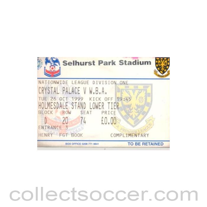 1999 - Crystal Palace v West Bromwich Albion ticket 26/10/1999