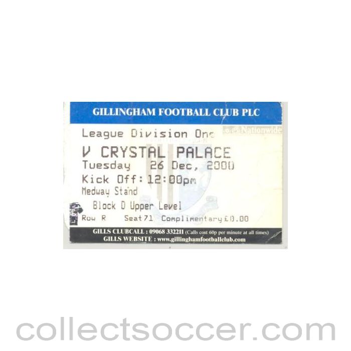 2000 - Gillingham v Crystal Palace ticket 26/12/2000 League Division One
