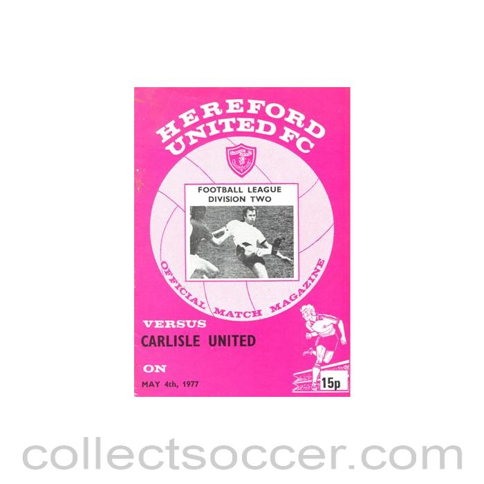 1977 - Hereford United v Carlisle United official programme 04/05/1977 Football League