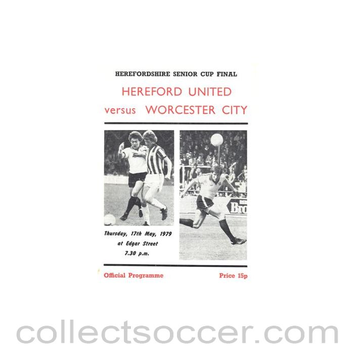 1979 - Hereford United v Worcester official programme 17/05/1979 Herefordshire Senior Cup Final