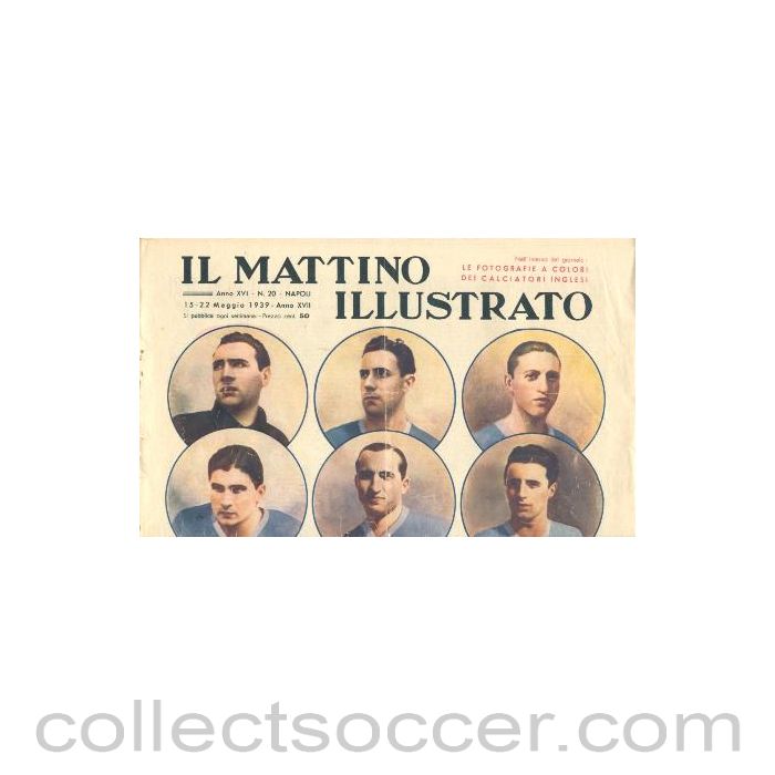 1939 - Il Mattino Illustrato Italian sports magazine 15-22/05/1939 about the match Italy v England