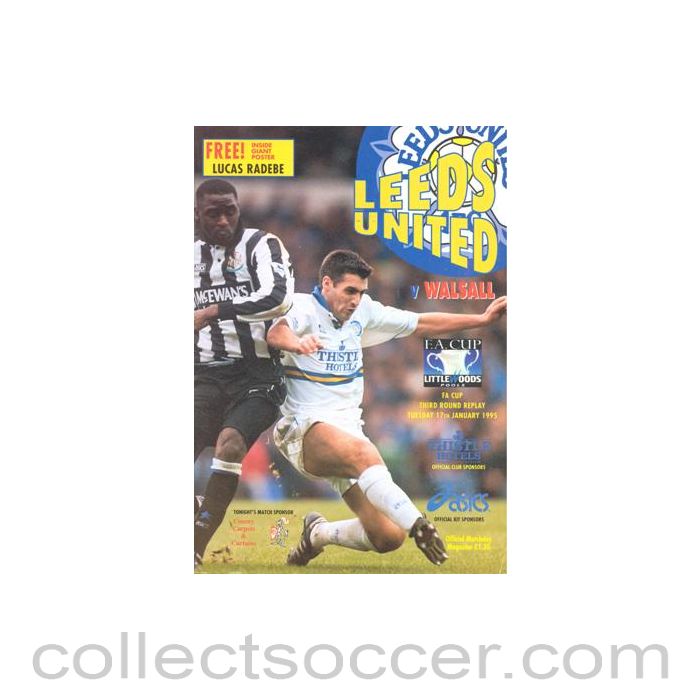 1995 - Leeds United v Walsall official programme 17/01/1995 F.A. Cup, with a giant Lucas Radebe poster and a teamsheet