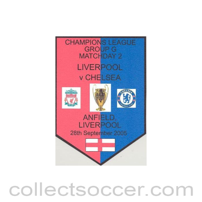 2005 - Liverpool v Chelsea plastic pennant souvenir 28/09/2005