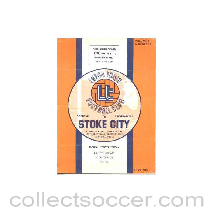 1975 - Luton Town v Stoke City official programme 22/02/1975 Football League