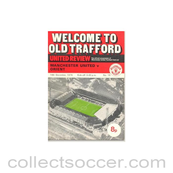 1974 - Manchester United v Leyton Orient official programme 14/12/1974