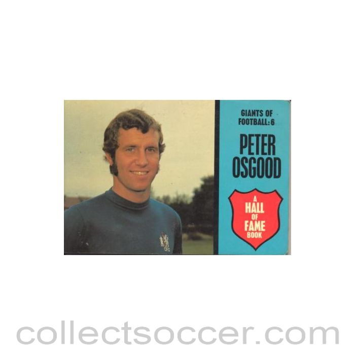 Peter Osgood Giants Of Football No:6 A Hall Of Fame book Very Rare!