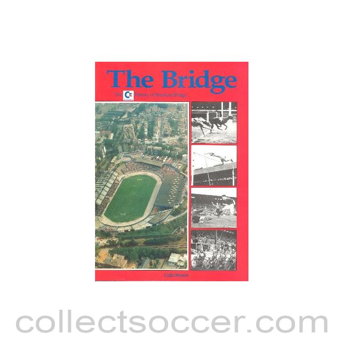 The Bridge - The History of Stamford Bridge book
