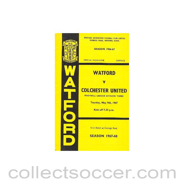 1967 - Watford v Colchester United official programme 09/05/1967 Football League