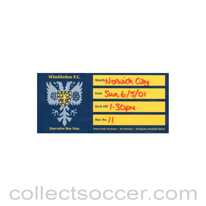 2001 - Wimbledon v Norwich City Executive Box Pass 06/05/2001