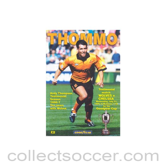 1996 - Wolverhampton Wanderers vChelsea official programme 31/07/1996 Andy Thompson Testimonial Match