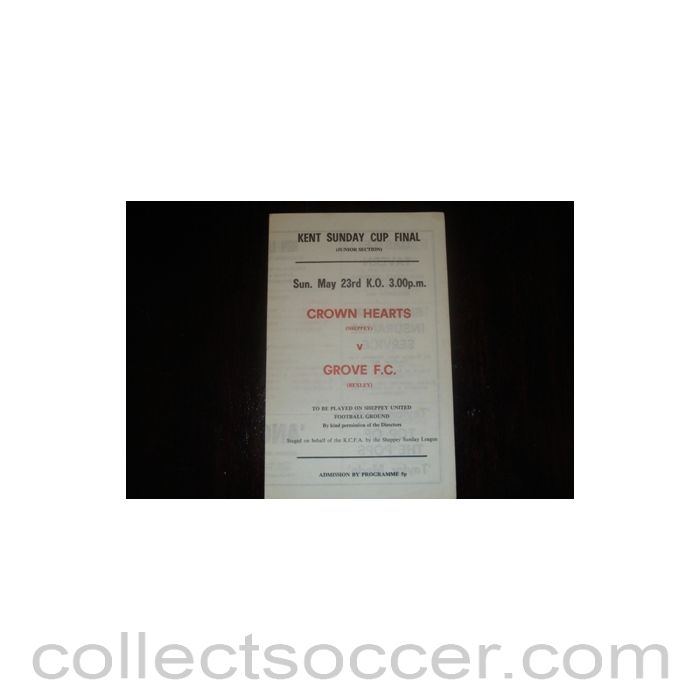Crown Hearts, Sheppey v Grove, Bexley official programme Kent Cup Final Junior Section