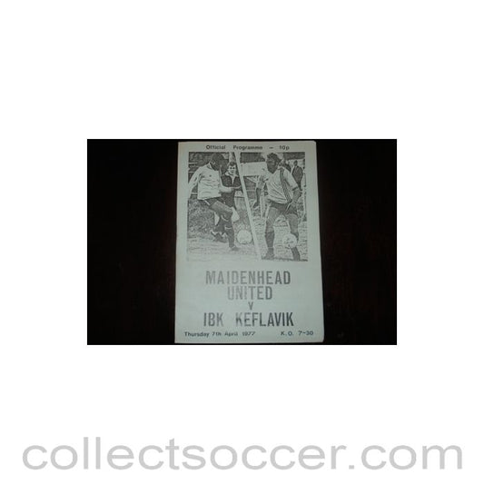1977 - Maidenhead United v Keflavik, Iceland official programme 07/04/1977, Semi-Professional International