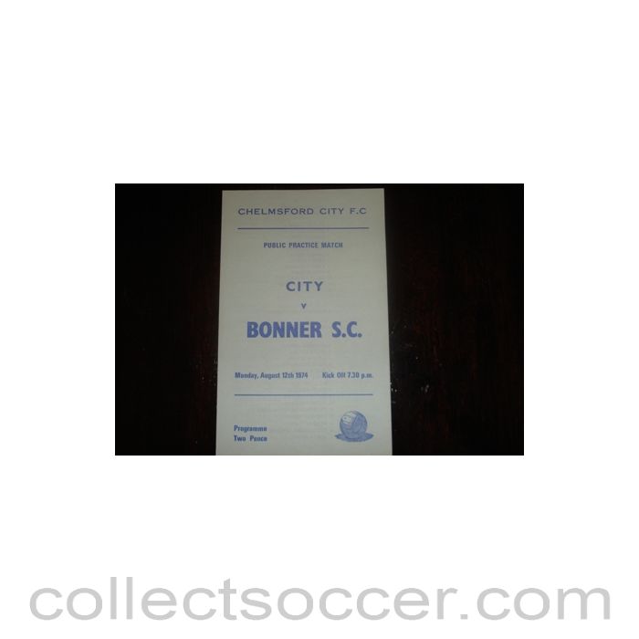 1974 - Chelmsford City v Bonner, Germany official programme 12/08/1974