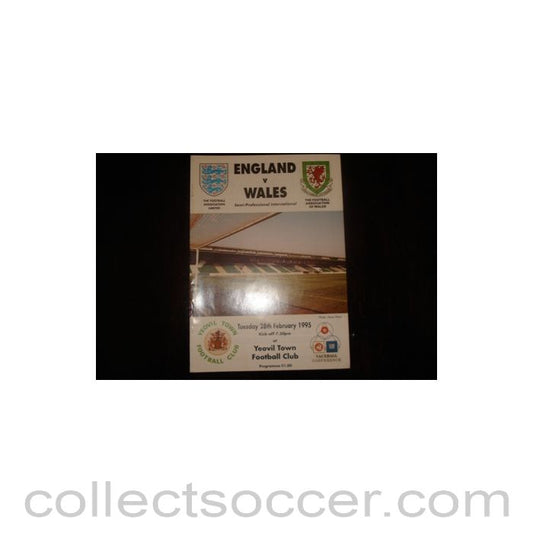 1995 - England v Wales official programme 28/02/1995 Semi-Professional, at Yeovil Town