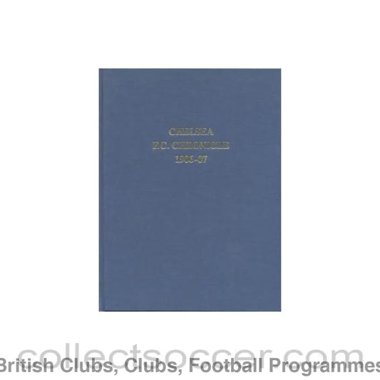 1906 - Chelsea Chronicle 1906-1907 Official Programmes ofChelsea F.C. Limited Facsimile Edition