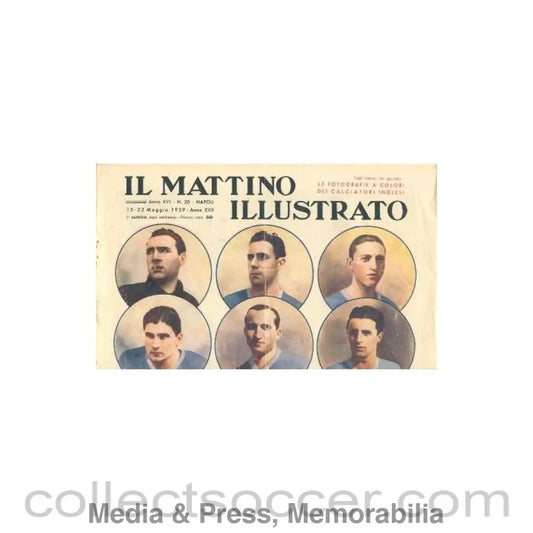 1939 - Il Mattino Illustrato Italian sports magazine 15-22/05/1939 about the match Italy v England