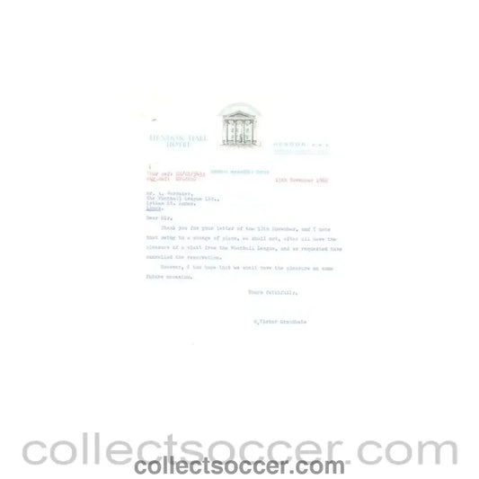 1962 - Letter from Hendon Hall Hotel London originally signed of 13/11/1962 to The Football League about the football