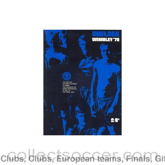 1970 Chelsea - The Official Players Souvenir to Mark the Occasion of Their Appearance in the FA Cup Final 1970