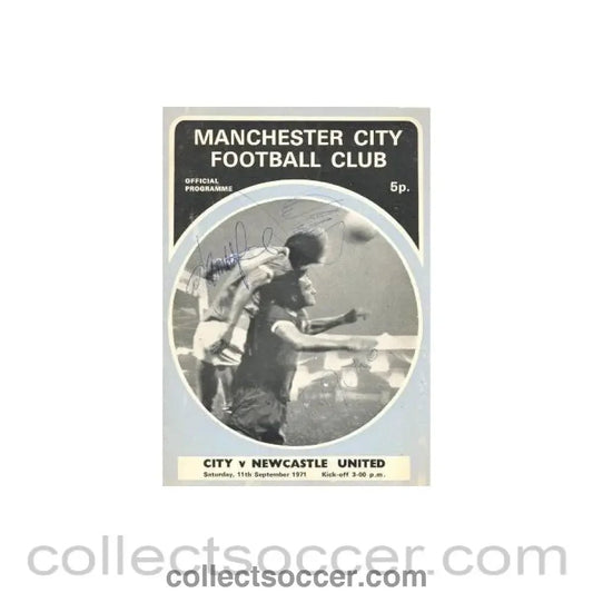 1971 - Manchester City v Newcastle United official programme 11/09/1971 Football League, signed by three footballers on the front page - Collect Soccer