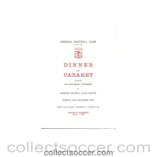 1973 - Arsenal - Dinner & Cabaret to The Honorary Stewards of Arsenal FC signed by Denis Hill-Wood jubilee 1913-1973