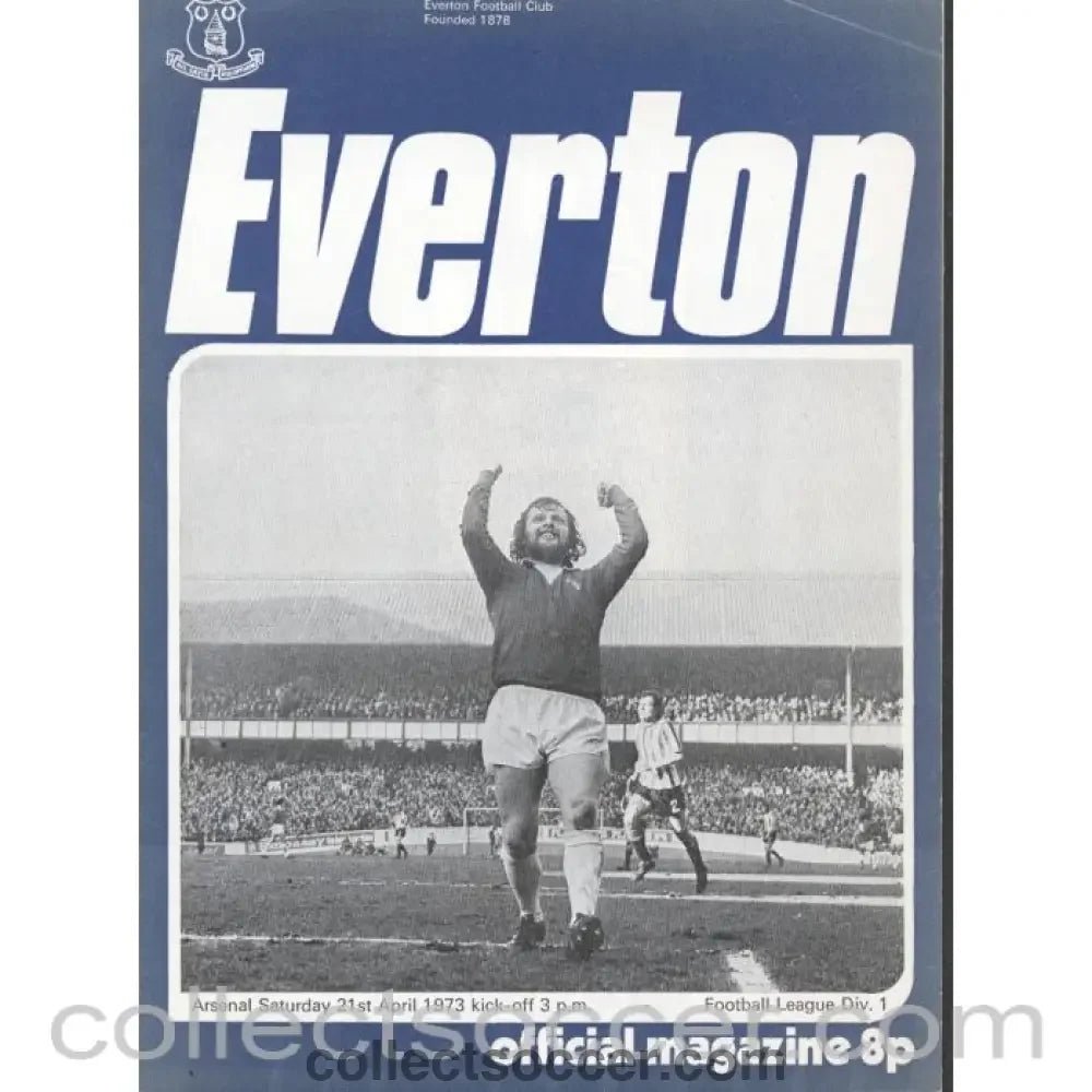 1973 - Everton v Arsenal Official Programme 21/4/1972 - Collect Soccer