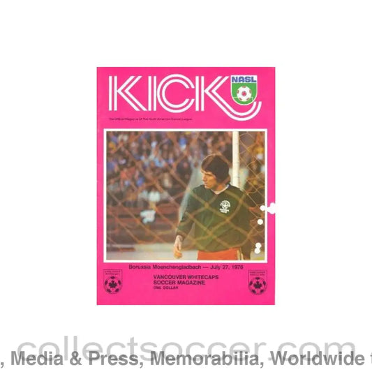 1976 - Kick - The official Magazine of the North American Soccer League Vancouver Whitecaps v Borussia Moenchengladbach