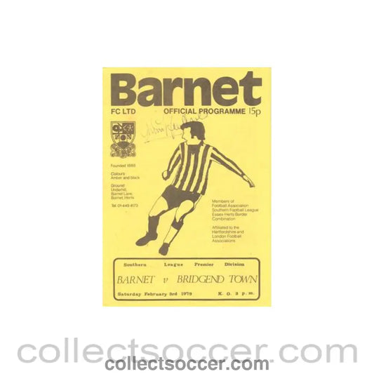 1979 - Barnet v Bridgend official programme 03/02/1979 Southern League premier Division signed on the front page