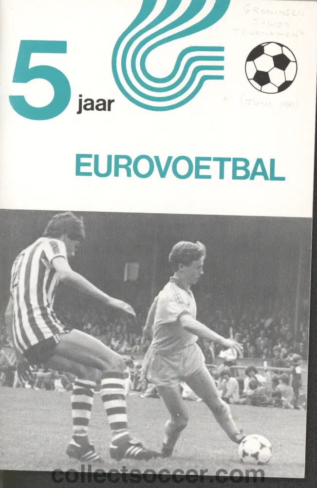 1981 Groningen Youth Tournament - Participants included Chelsea Benfica PSV Fortuna Twente