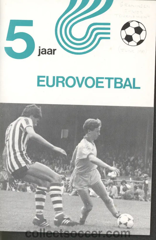 1981 Groningen Youth Tournament - Participants included Chelsea Benfica PSV Fortuna Twente