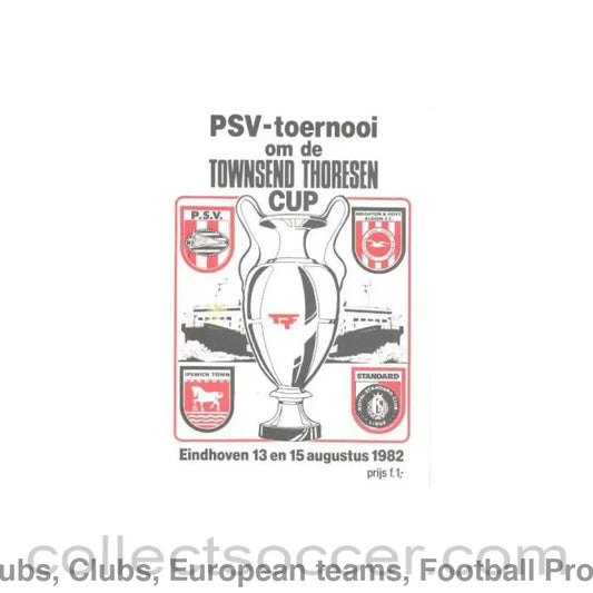 1982 - In Eindhoven - PSV Brighton Ipswich and Standard Liege official programme 13-15/08/1982 Townsend Thoresen Cup