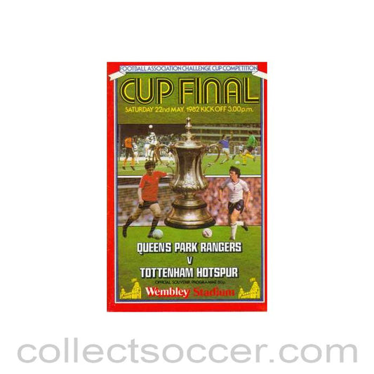1982 FA Cup Final Programme Queens Park Rangers v Tottenham Hotspur