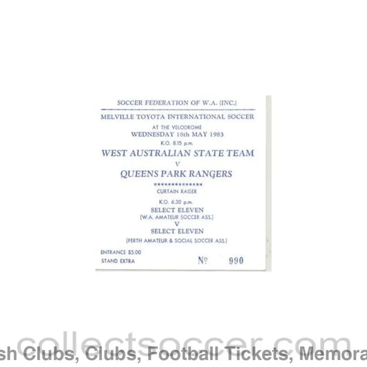 1983 - West Australian State Team v Queen’s Park Rangers ticket 18/05/1983
