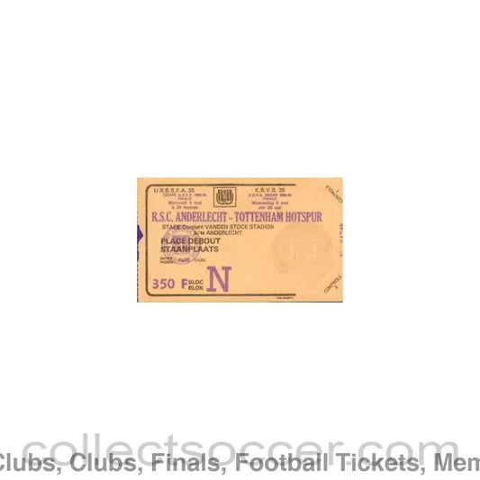 1984 - Unused Ticket 1984 UEFA Cup Final Anderlect v Tottenham 08/05/1984