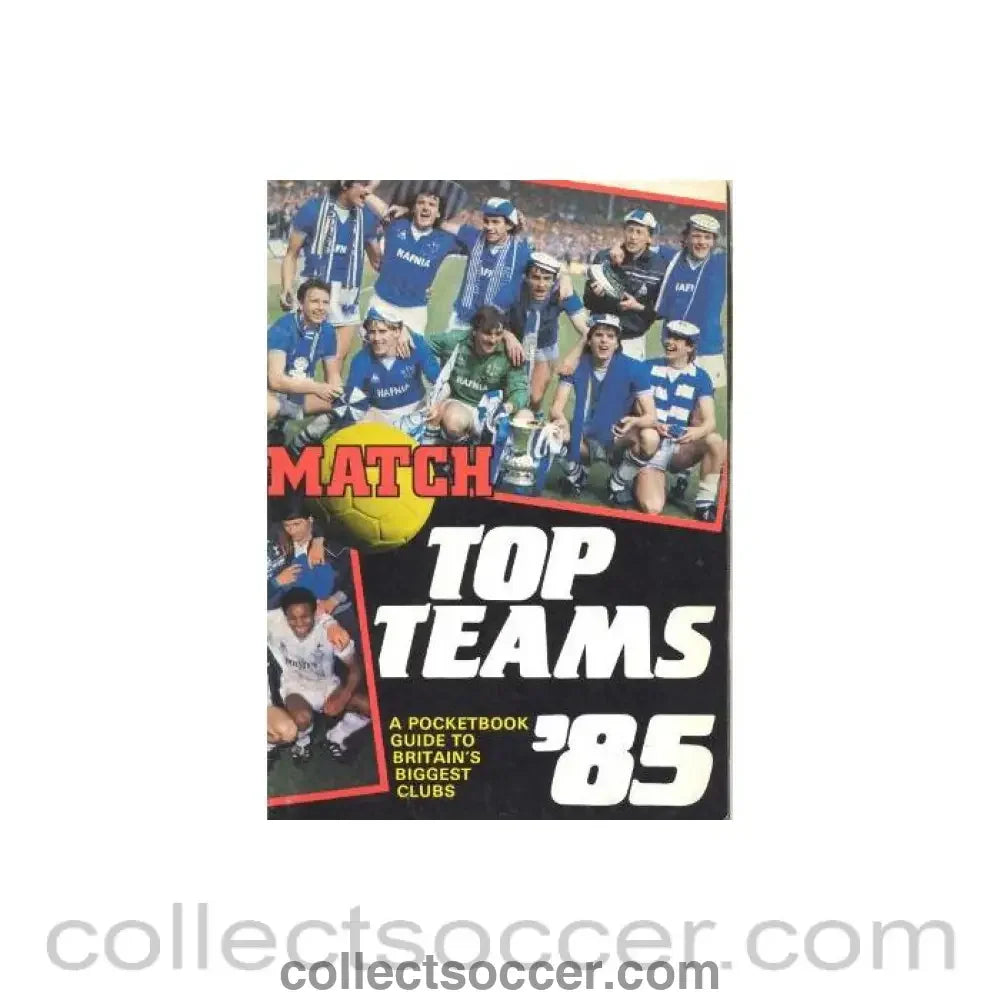 1985 Match Top Teams - a pocket guide to Britain’s biggest clubs