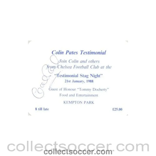 1988 - Chelsea Colin Pates testimonial stag night 21/01/1988 signed by Colin Pates pass
