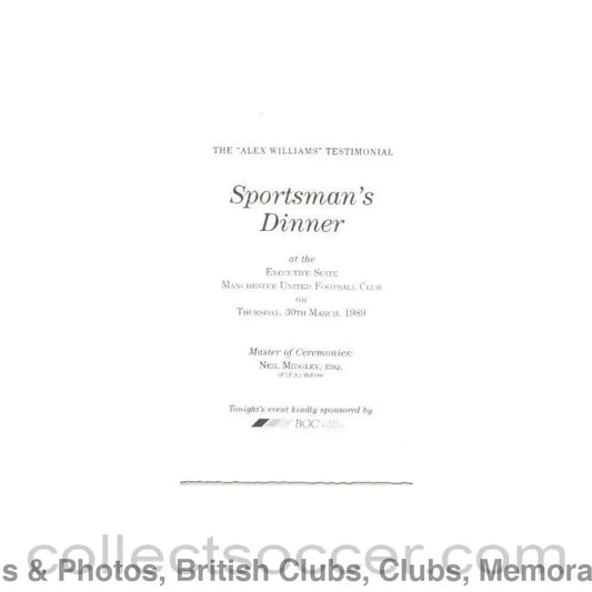 1989 - Manchester United Menu of 30/03/1989 Alex Williams Testimonial Sportman’s Dinner