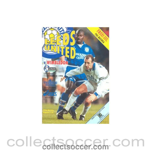 1994 - Leeds United v Wimbledon official programme 05/11/1994 Premier League with a giant Phil Masinga poster and a