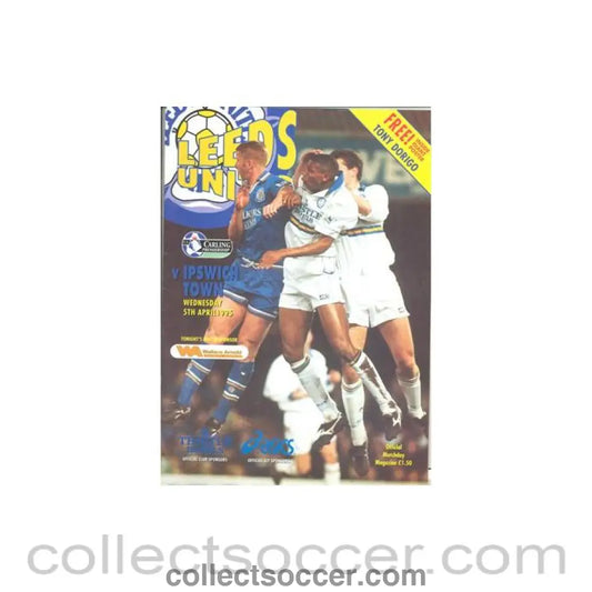 1995 - Leeds United v Ipswich Town official programme 05/04/1995 Premier League with a giant Tony Dorigo poster