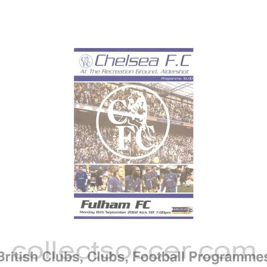 2002 - Chelsea v Fulham official programme 16/09/2002 Premier League at Aldershot