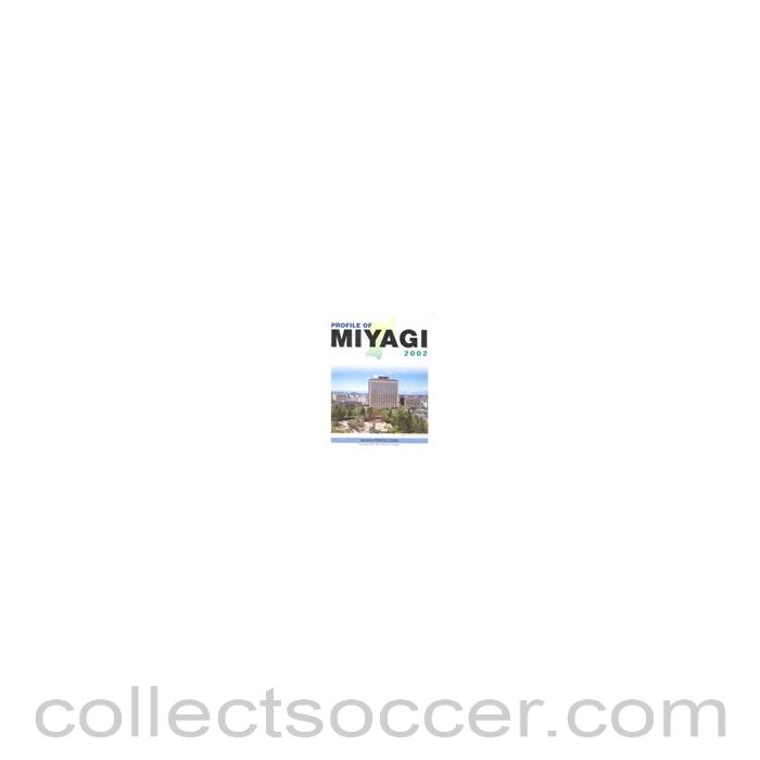 2002 World Cup - Profile of Miyagi Prefecture guide with maps